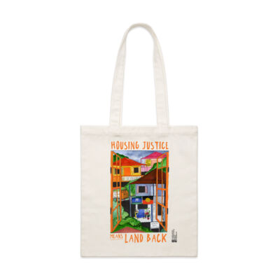 Housing Justice Means Land Back Tote Bag Thumbnail